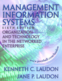 Management Information Systems : Organization and Technologi in the Networked Enterprise