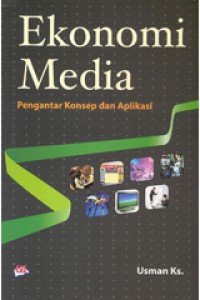 Ekonomi Media: Pengantar Konsep dan Media