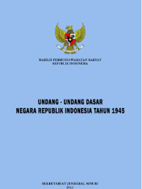 Undang -Undang Dasar Republik Indonesia Tahun 1945