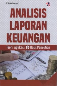 Analisis Laporan Keuangan: Teori, Aplikasi, & Keuangan