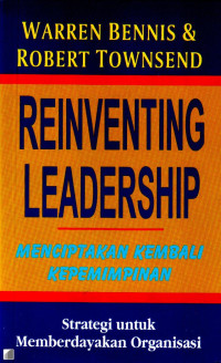 Reinventing Leadership: Menciptakan Kembali Kepemimpinan