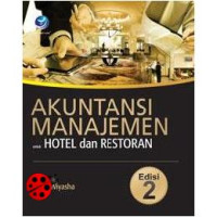 Akuntansi Manajemen : Untuk Hotel dan Restoran
