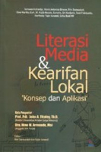 Literasi Media & Kearifan Lokal  : 'Konsep dan Aplikaasi'