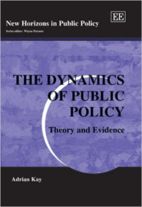 The Dynamics of Public  Policy : Theory and Evidence