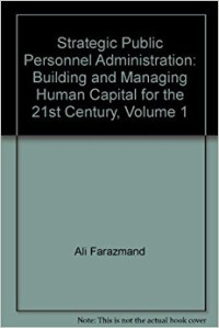 Strategic Public Personnel Administration: Building and Managing Human Capital for the 21st Century