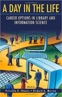 A Day in the Life : Career Options In Library and Information Science