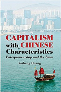 Capitalism with Chinese Characteristic: Entrepreneurship and the State
