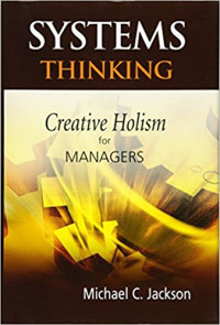 System Thinking : Creative Holism for Managers