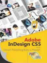 Adobe in Design CS5: untuk Desain Publishing Buku dan Majalah