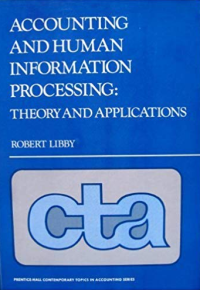 Accounting And Human Information Processing: Theory and Applications