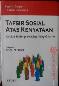 Tafsir Sosial atas Kenyataan: Risalah tentang Sosiologi Pengetahuan