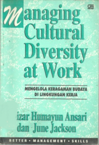 Managing Cultural Diversity at Work: Mengelola Keragaman Budaya di Lingkungan Kerja