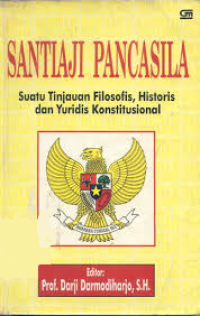 Santiaji Pancasila: Suatu Tinjauan Filosofis, Historis, dan Yuridis Konstitusional