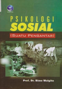 Psikologi Sosial : Suatu Pengantar