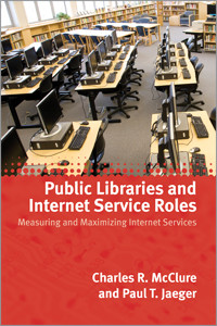 Public Libraries and Internet Service Roles: Measuring and Maximizing Internet Service