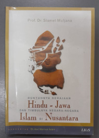 Runtuhnya Kerajaan Hindu-Jawa dan Timbulnya Negara-Negara Islam di Nusantara