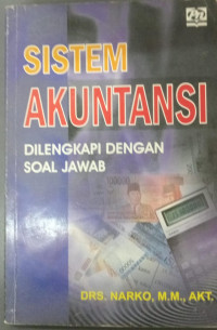 Sistem Akuntansi
Dilengkapi Dengan Soal Jawab