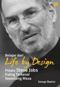 Belajar dari Life by Design : Pidato Steve Jobs Paling Terkenal Sepanjang Masa