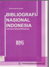 Bibliografi Nasional Indonesia Volume 62 Nomor 2 Juni 2014