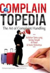 Complain Topedia The Art of Complaint Handling