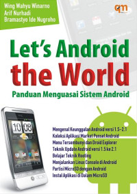 Let's Android the World: Panduan Menguasai Sistem Android