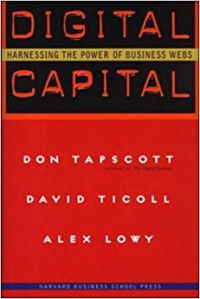 Digital Capital: Harnessing The Poer of Business Webs