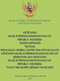 Ketetapan Majelis Permusyawaratan Rakyat Republik Indonesia  Nomor I/MPR/2003