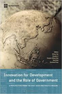 Innovation For Development And The Role Of Government : a Perspective from the East Asia and Pacific Region