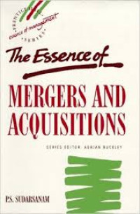 The Essence of Mergers and Acquisitions
