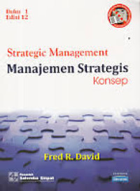 Strategic Management: Manajemen Strategis, Edisi 12