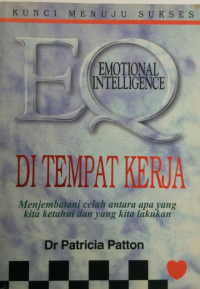 EQ (Emotional Intelligent) di Tempat Kerja