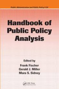 Handbook of Public Policy Analysis: Theory politics, and Methods