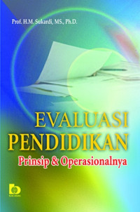 Evaluasi Pendidikan: Prinsip dan Organisasinya