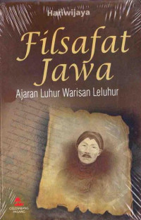 Filsafat Jawa: Ajaran Luhur Warisan Leluhur