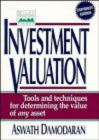 Investment Valution: Tools and Techniques for Determining the Value of any Asset