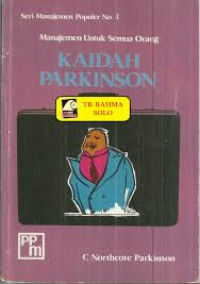 Kaidah Parkinson, Seri Manajemen Populer No.3
