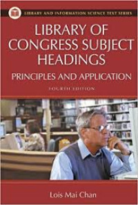 Library of Congress Subject Headings: Principles and Application