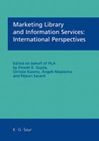 Marketing Library and Information Services : International Perspectives