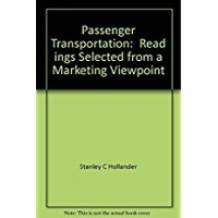 Passenger Tranportation: Readings Selected from a Marketing Viewpoint