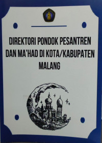 Direktori Pondok Pesantren dan Ma'had di Kota/Kabupaten Malang