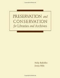 Preservation and Conservation for Libraries and Archives