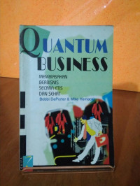 Quantum Business: Membiasakan Berbisnis Secara Etis dan Sehat