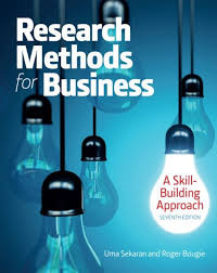 Research Methods for Business: A Skill Building Approach Seventh Edition