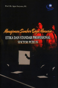 Manajemen Sumber Daya Manusia: Etika dan Standar Profesional Sektor Publik