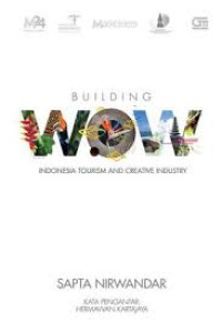 Building Wow : Indonesia Tourism and Creative Industry