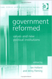 Government Reformed: Values and New Political Institutions