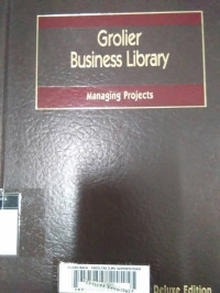 Grolier Business Library: Managing Projects
