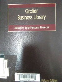 Image of Grolier Business Library: Managing Your Personal Finances