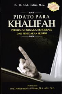 Pidato Para Khalifah : Persoalan Negara, Demokrasi, dan Penegakan Hukum