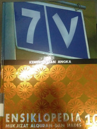 Ensiklopedia Mukjizat Alquran Dan Hadis Jilid 10. Kemukjizatan Penciptaan Alam Semesta